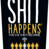 Shit Happens