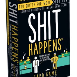 Shit Happens: Too Shitty for Work